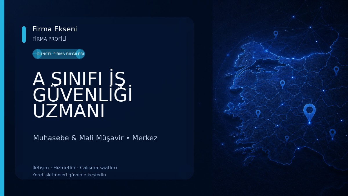A SINIFI İŞ GÜVENLİĞİ UZMANI Muhasebe & Mali Müşavir