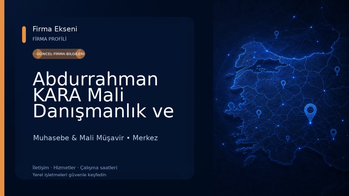 Abdurrahman KARA Mali Danışmanlık ve Muhasebe Bürosu Muhasebe & Mali Müşavir