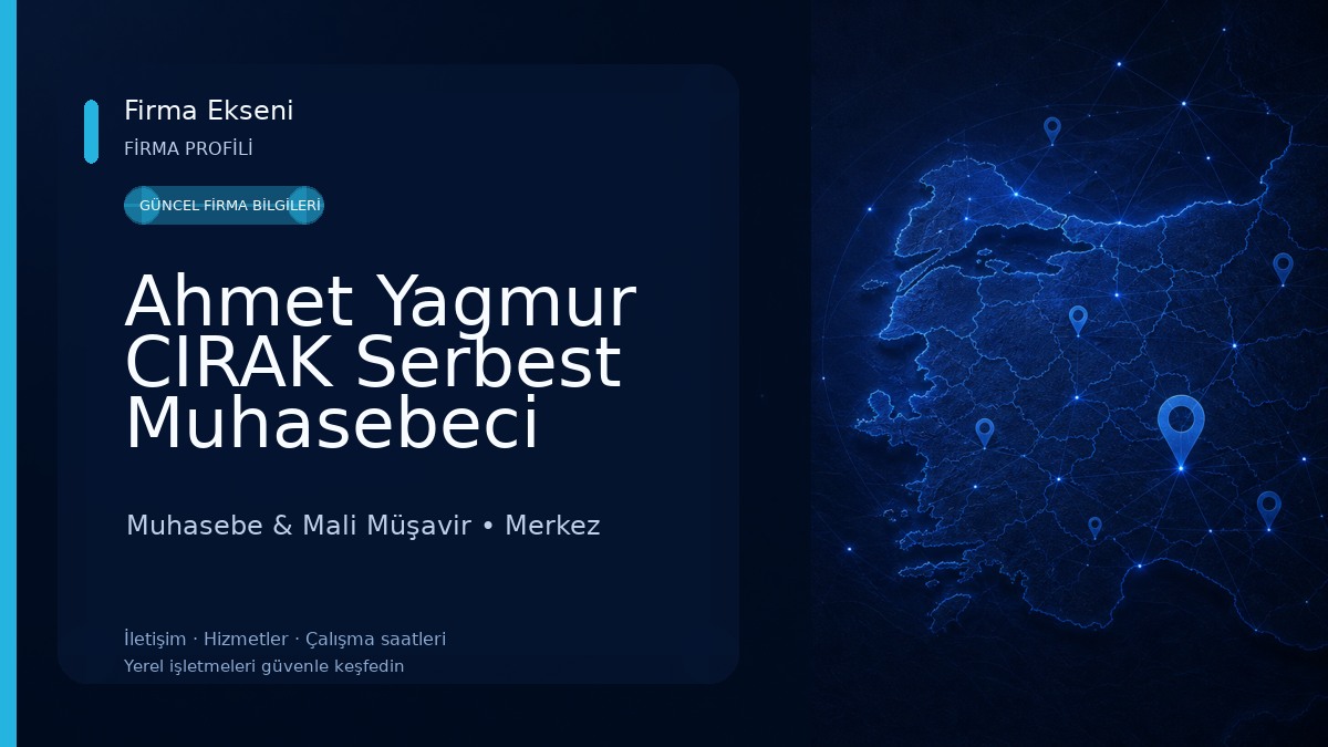 Ahmet Yagmur CIRAK Serbest Muhasebeci Muhasebe & Mali Müşavir