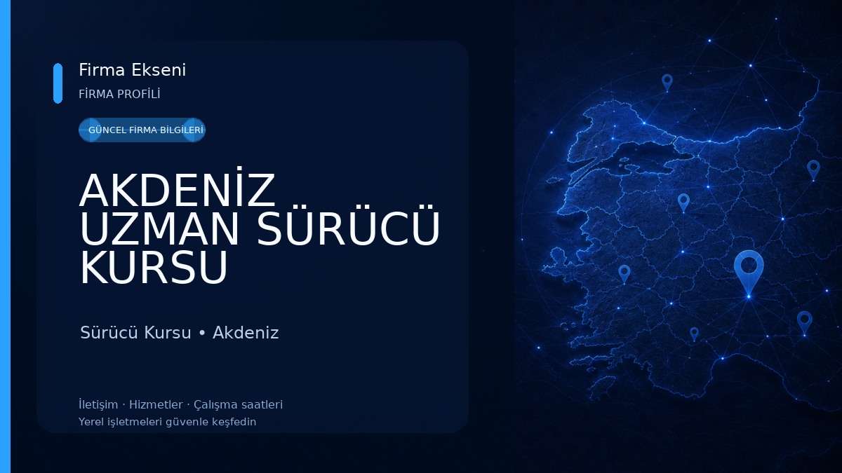 AKDENİZ UZMAN SÜRÜCÜ KURSU Sürücü Kursu