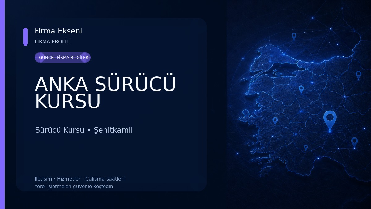 ANKA SÜRÜCÜ KURSU