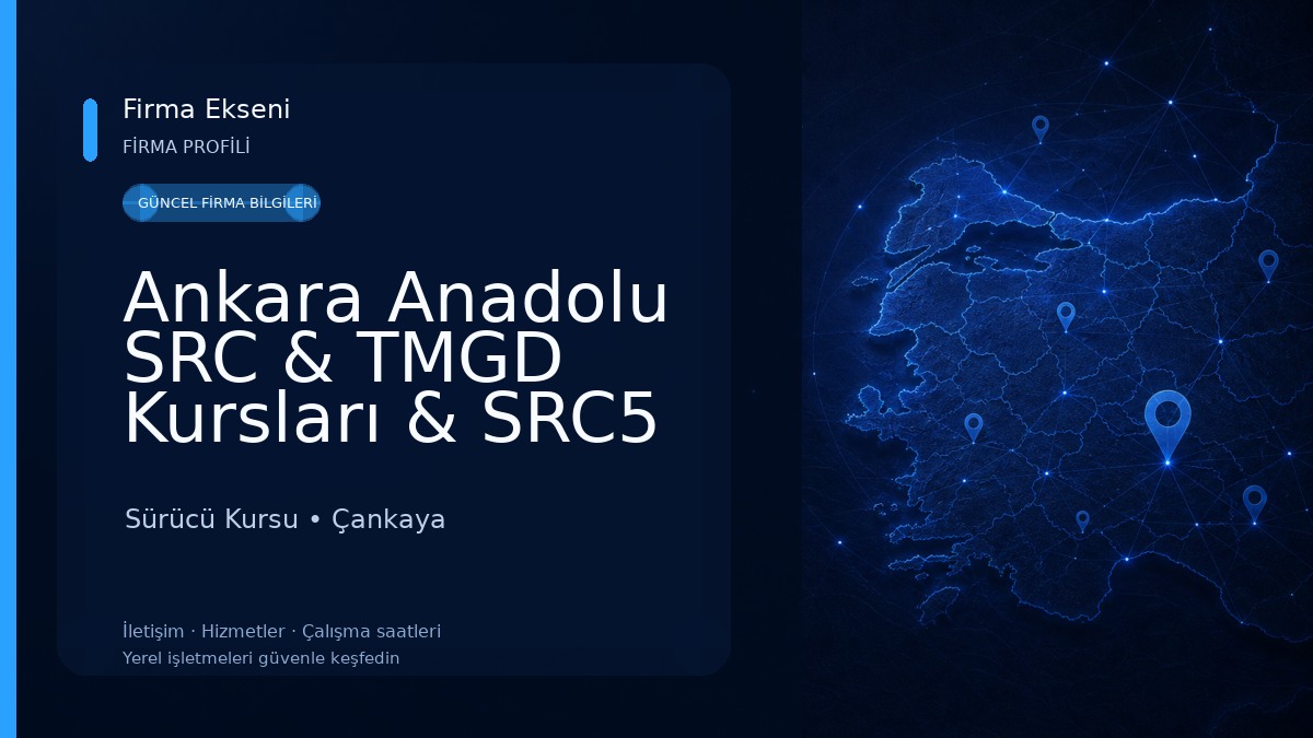 Ankara Anadolu SRC & TMGD Kursları & SRC5 Sürücü Kursu