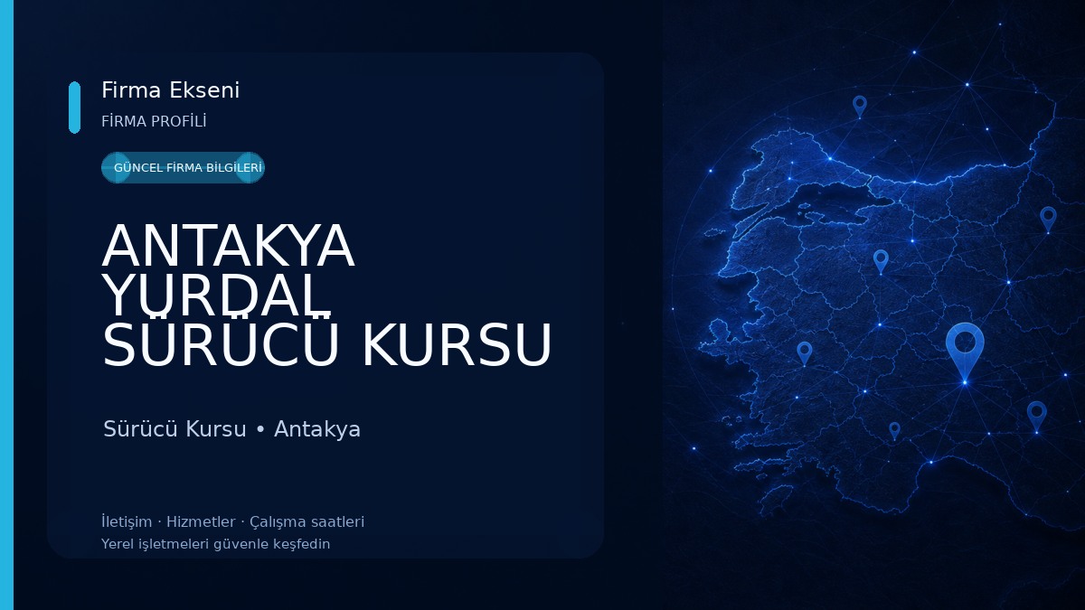 ANTAKYA YURDAL SÜRÜCÜ KURSU Sürücü Kursu