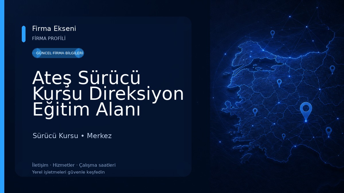 Ateş Sürücü Kursu Direksiyon Eğitim Alanı Sürücü Kursu