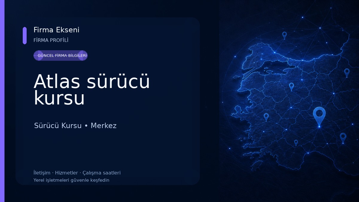 Atlas sürücü kursu Sürücü Kursu