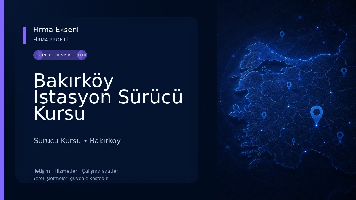 Bakırköy İstasyon Sürücü Kursu Sürücü Kursu