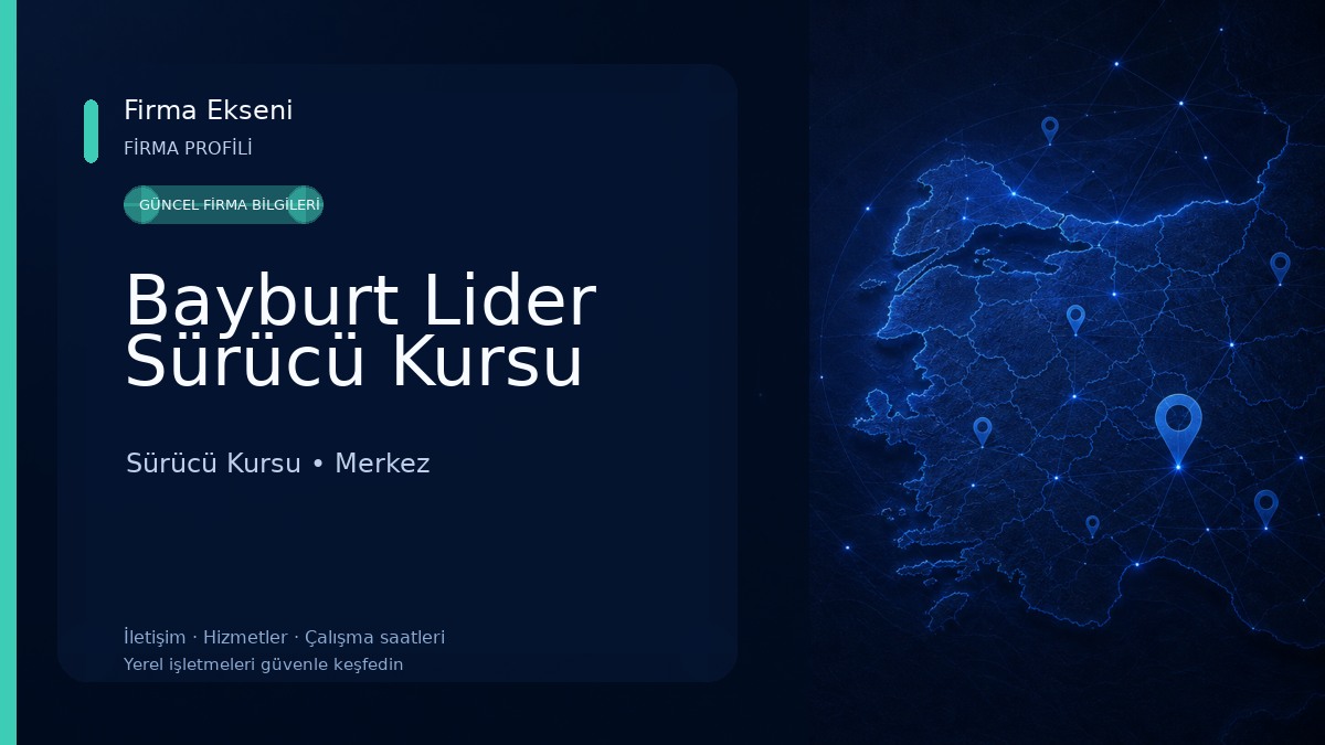 Bayburt Lider Sürücü Kursu Sürücü Kursu