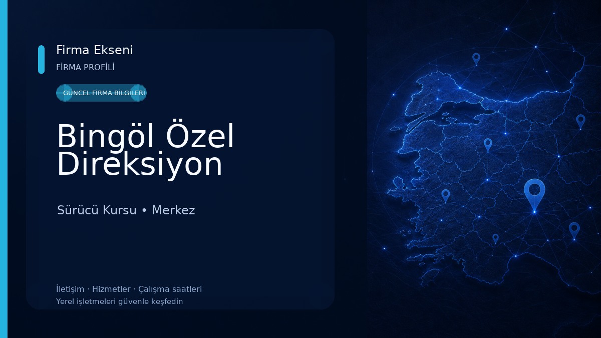 Bingöl Özel Direksiyon Sürücü Kursu