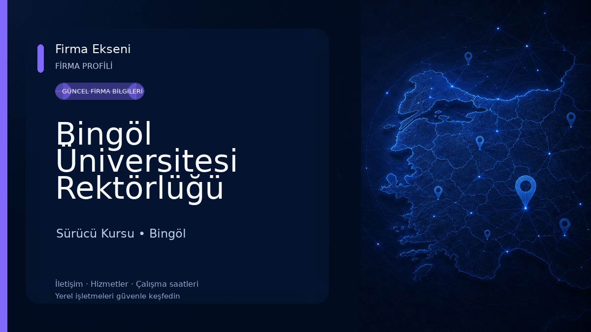 Bingöl Üniversitesi Rektörlüğü Sürücü Kursu