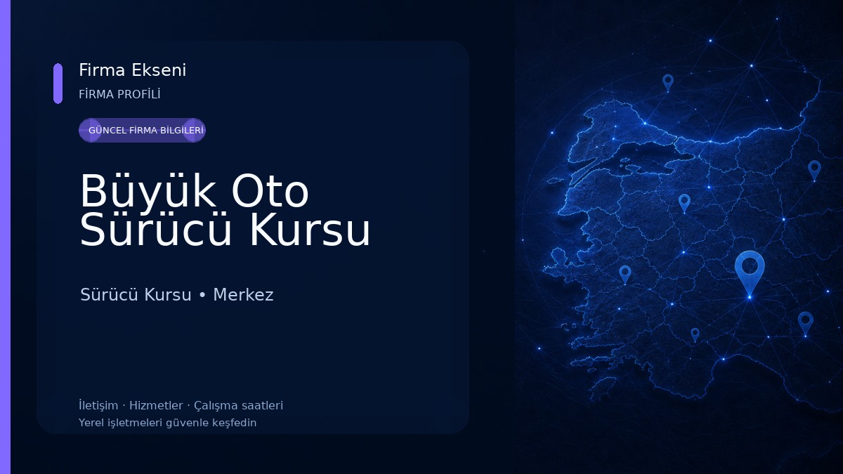Büyük Oto Sürücü Kursu
