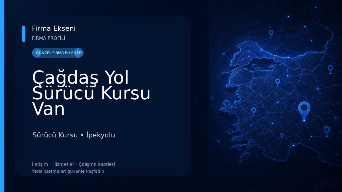 Çağdaş Yol Sürücü Kursu Van Sürücü Kursu