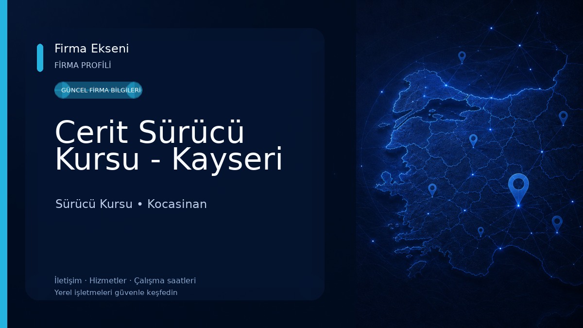 Cerit Sürücü Kursu - Kayseri Sürücü Kursu