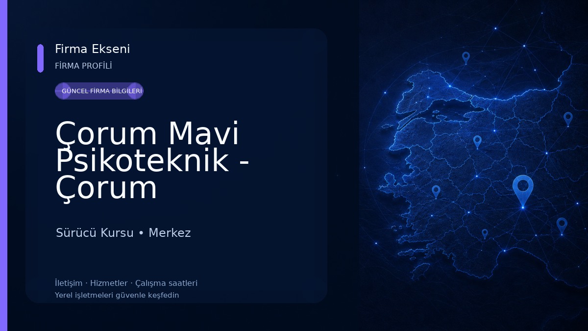 Çorum Mavi Psikoteknik - Çorum Psikoteknik 