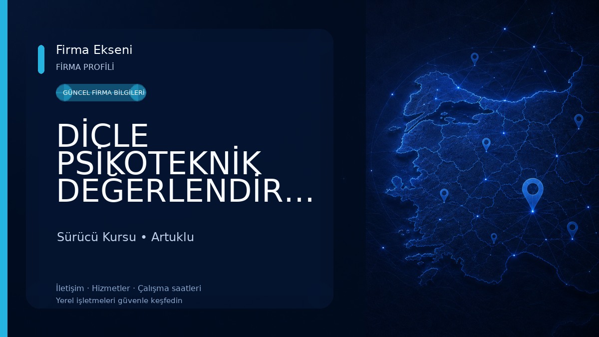 DİCLE PSİKOTEKNİK DEĞERLENDİRME MERKEZİ 