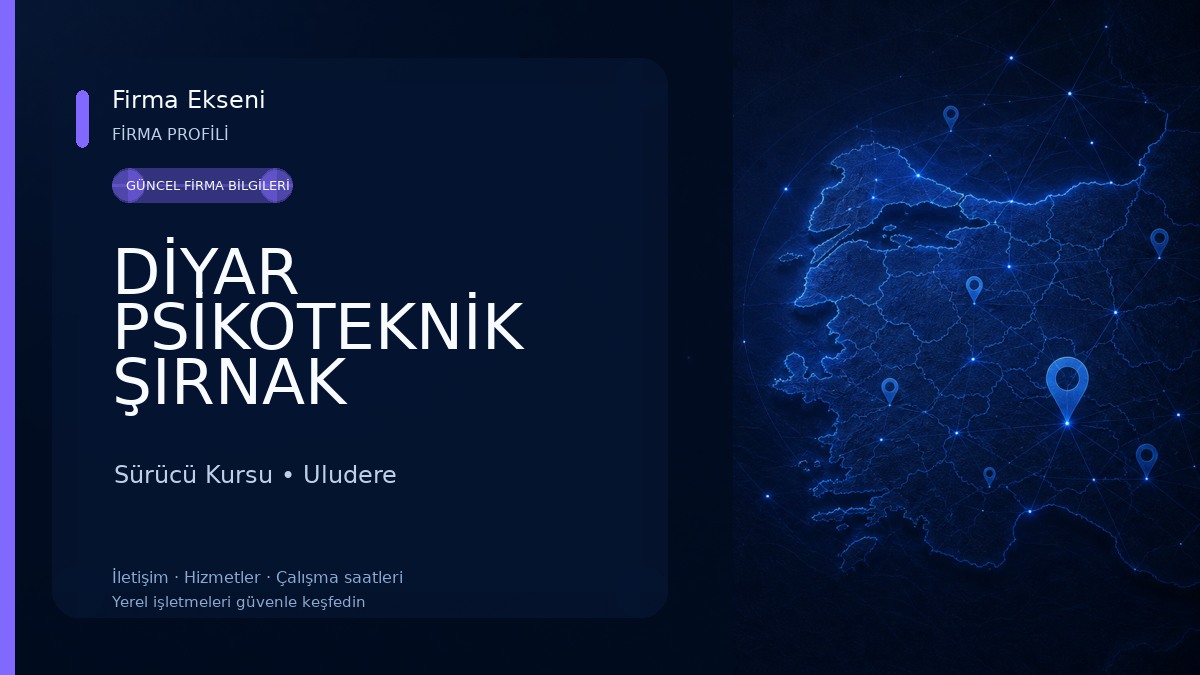 DİYAR PSİKOTEKNİK ŞIRNAK Sürücü Kursu