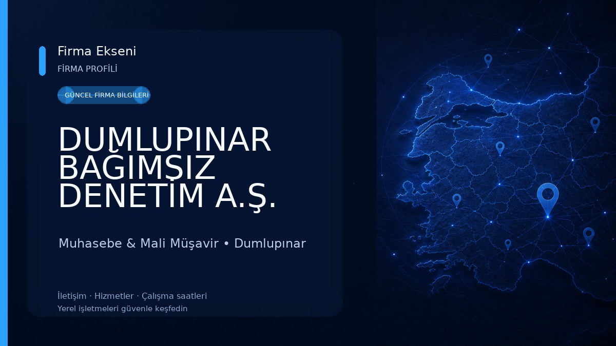 DUMLUPINAR BAĞIMSIZ DENETİM A.Ş. Muhasebe & Mali Müşavir
