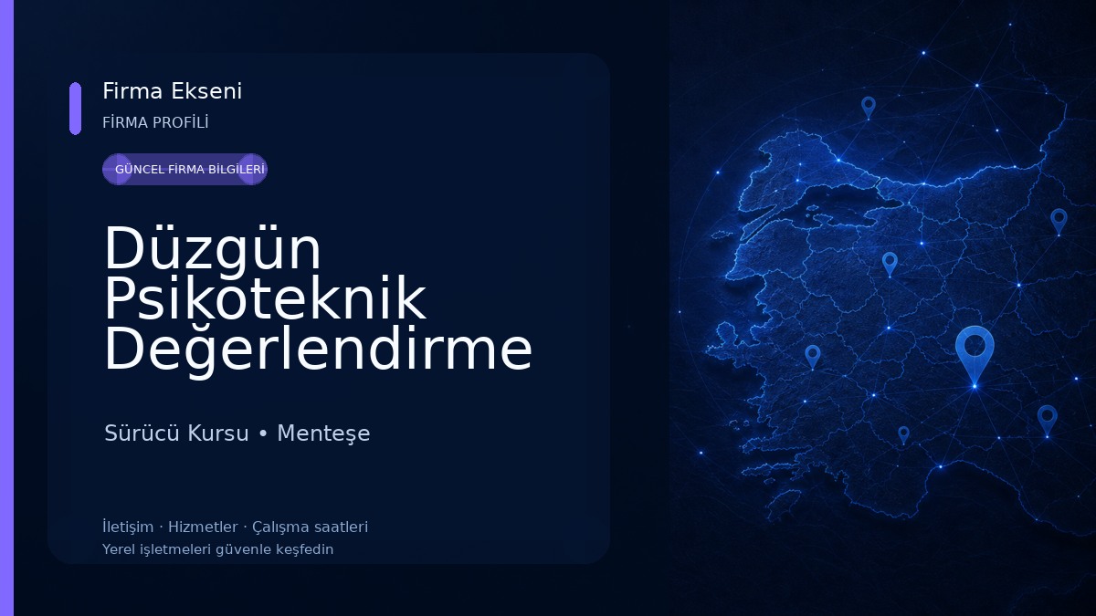Düzgün Psikoteknik Değerlendirme Merkezi, Muğla - Menteşe