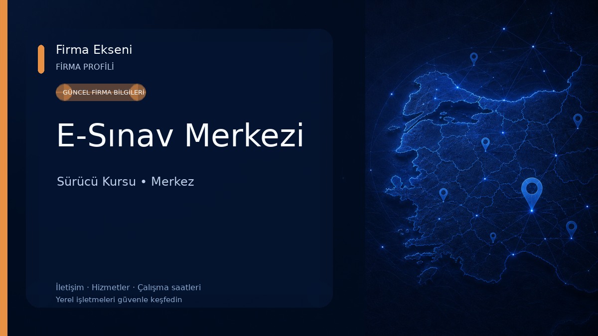 E-Sınav Merkezi Sürücü Kursu