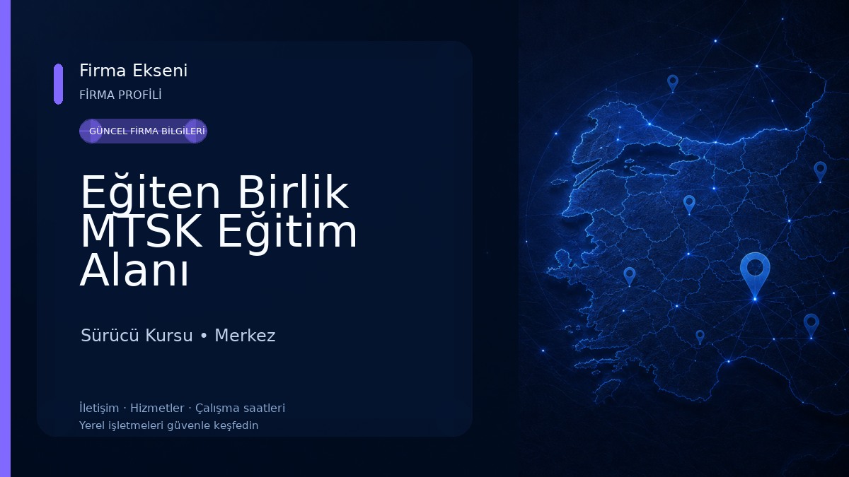 Eğiten Birlik MTSK Eğitim Alanı Sürücü Kursu
