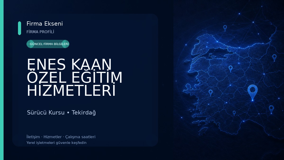 ENES KAAN ÖZEL EĞİTİM HİZMETLERİ Sürücü Kursu