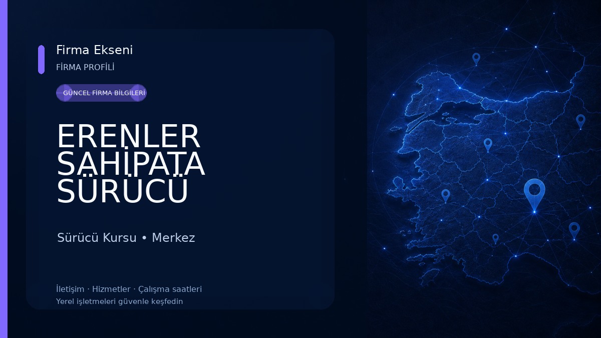 ERENLER SAHİPATA SÜRÜCÜ KURSLARI Sürücü Kursu
