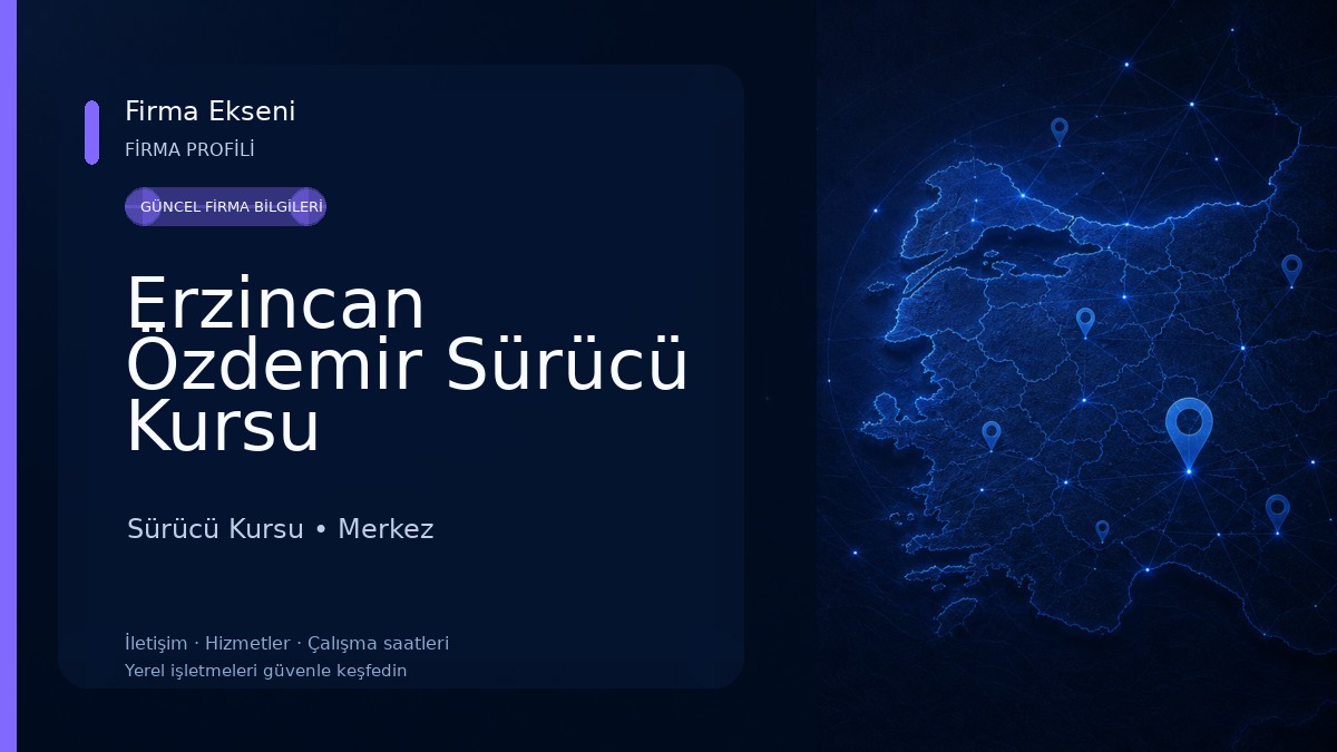 Erzincan Özdemir Sürücü Kursu Sürücü Kursu