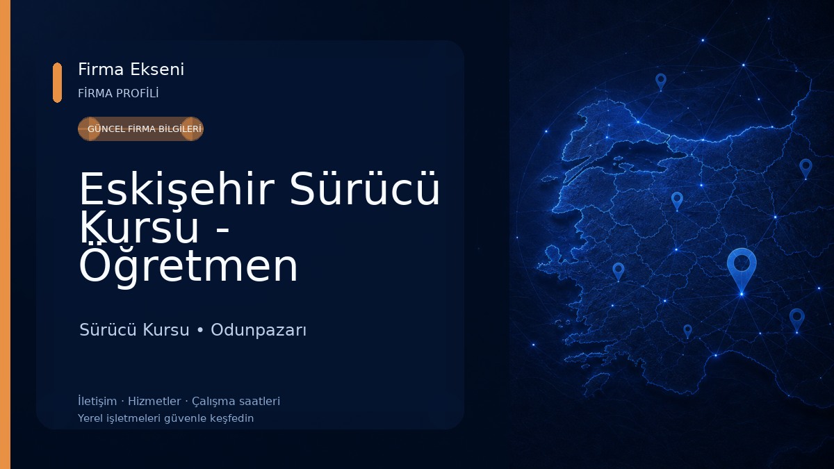 Eskişehir Sürücü Kursu - Öğretmen Sürücü Kursu