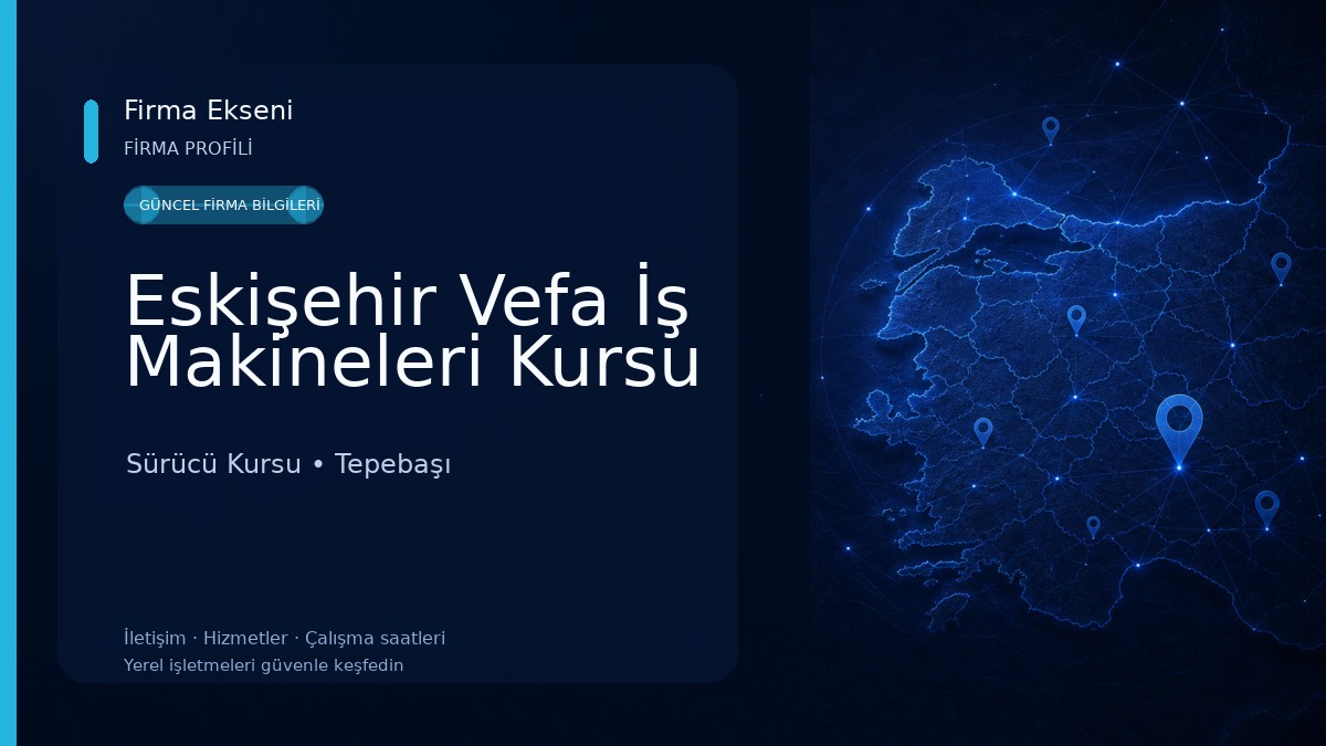 Eskişehir Vefa İş Makineleri Kursu