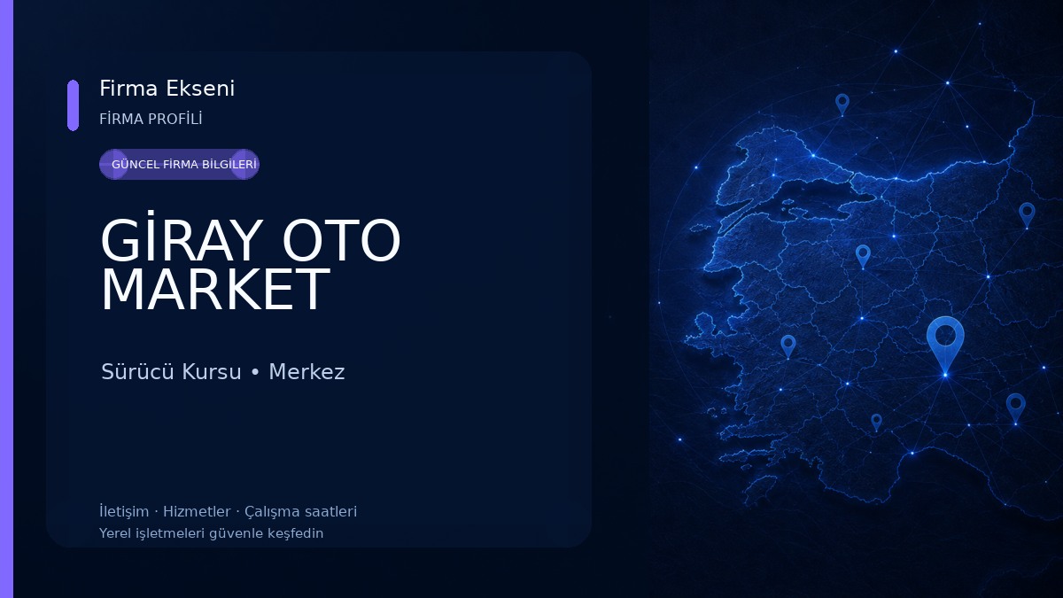 GİRAY OTO MARKET Sürücü Kursu