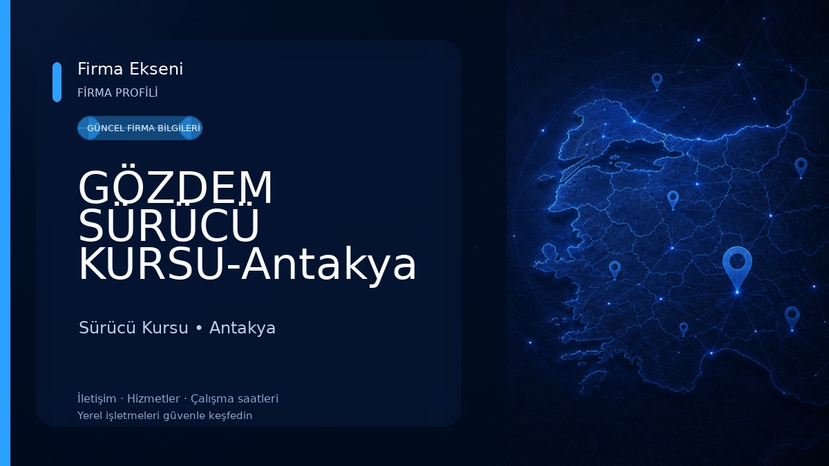 GÖZDEM SÜRÜCÜ KURSU-Antakya Motor/Araba/Otomobil/Tır/Otobüs Ehliyeti-Antakya Ehliyet Kursları-Hatay Antakya Sürücü Kursları Sürücü Kursu