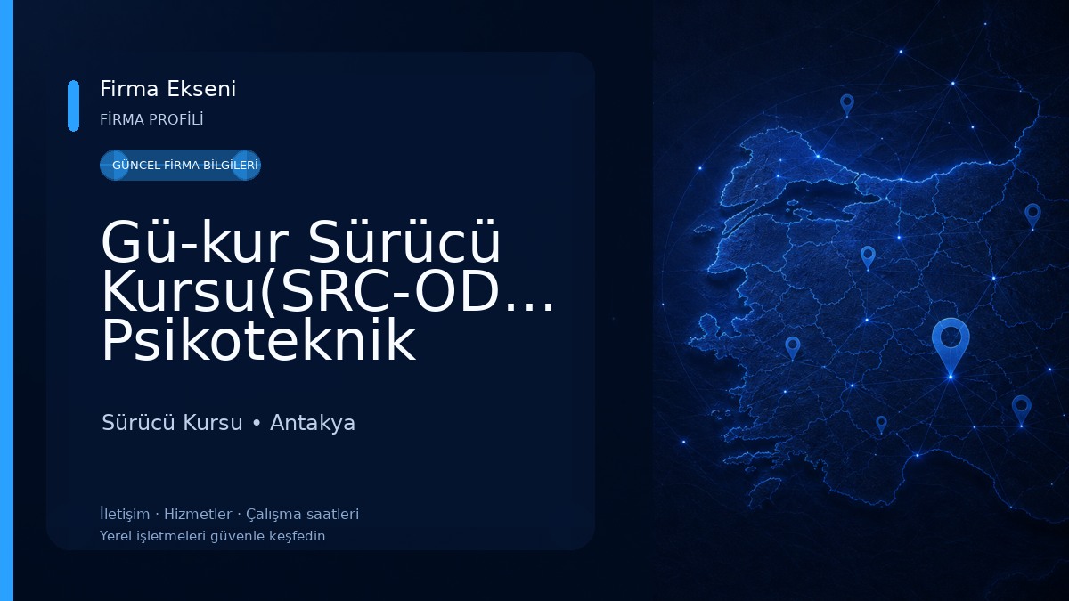 Gü-kur Sürücü Kursu(SRC-ODY-ÜDY) Psikoteknik Sürücü Kursu