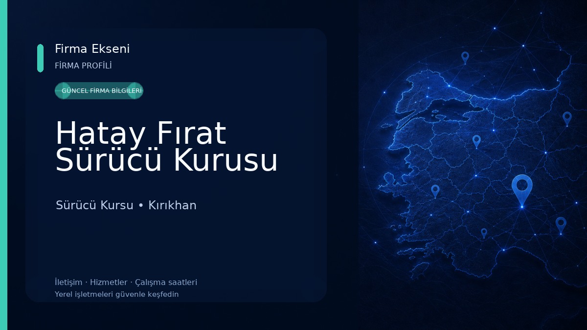 Hatay Fırat Sürücü Kurusu Sürücü Kursu