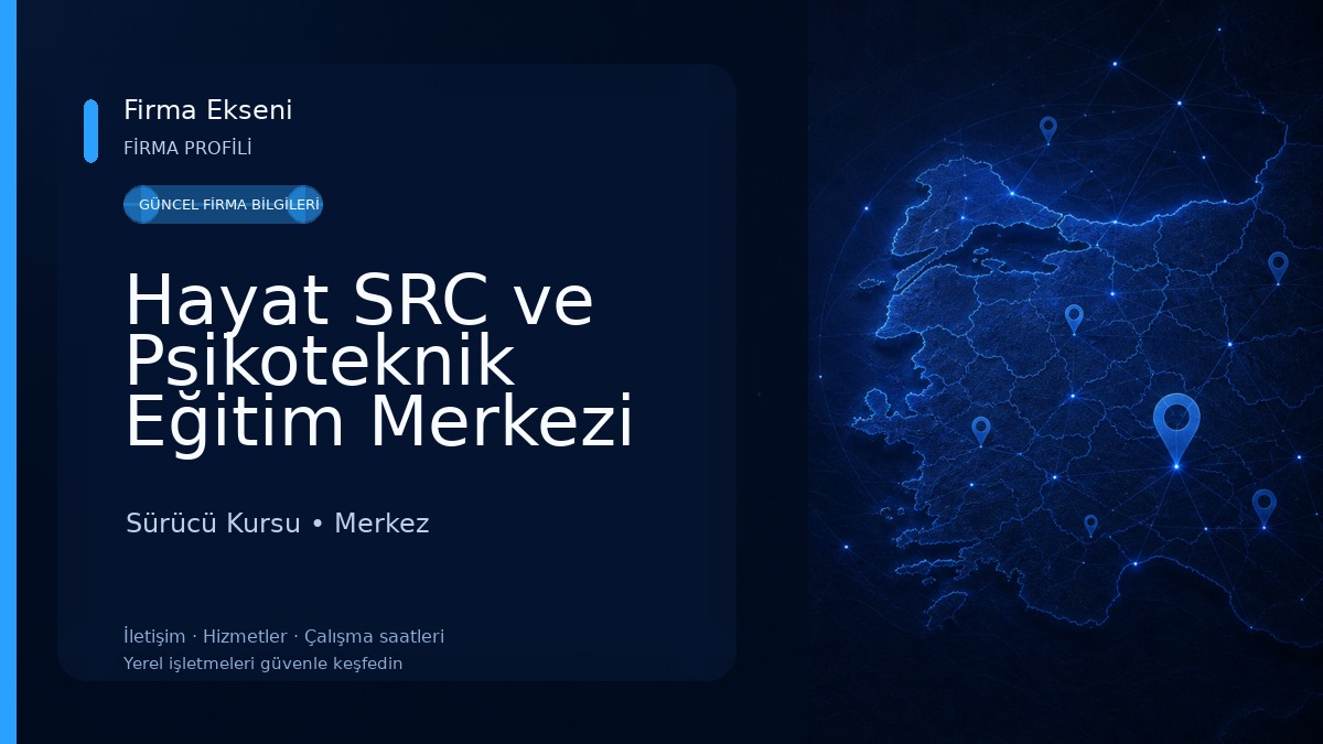 Hayat SRC ve Psikoteknik Eğitim Merkezi