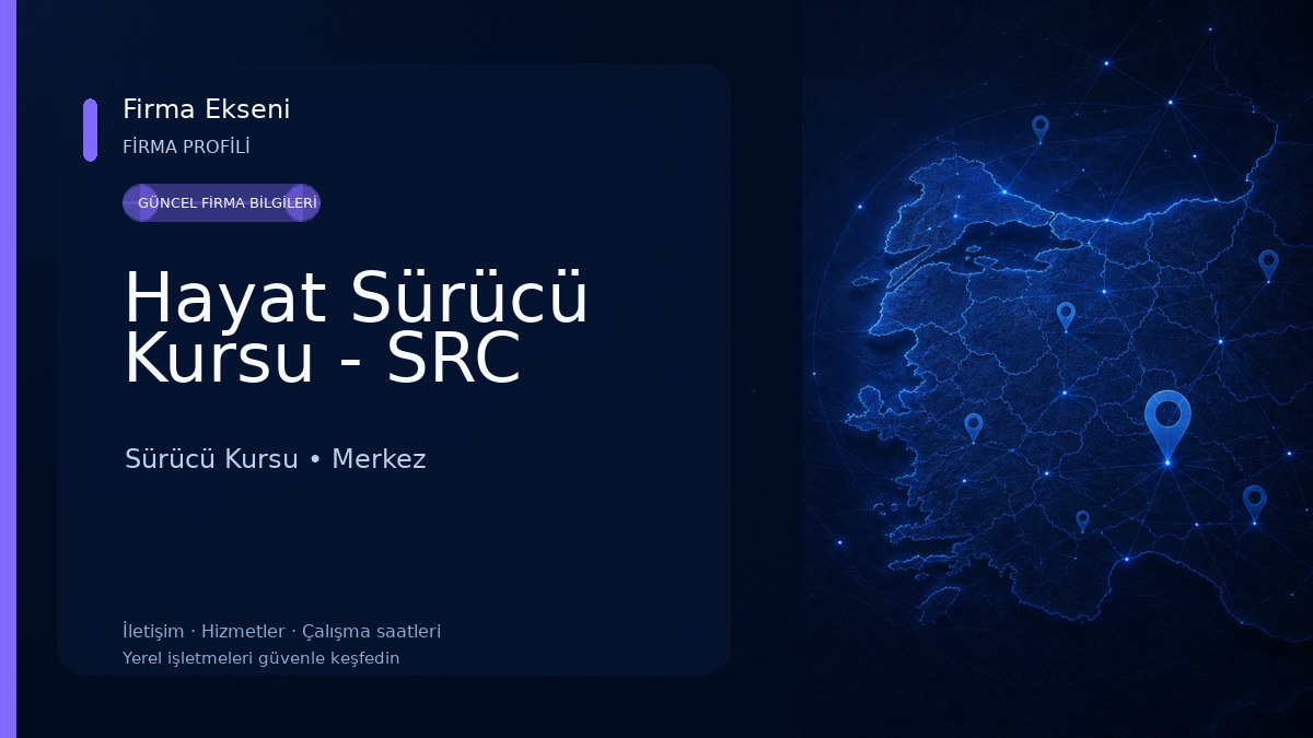 Hayat Sürücü Kursu - SRC