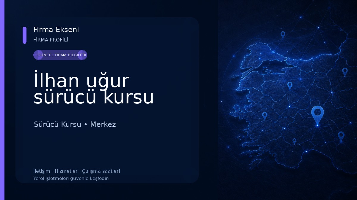 İlhan uğur sürücü kursu Sürücü Kursu