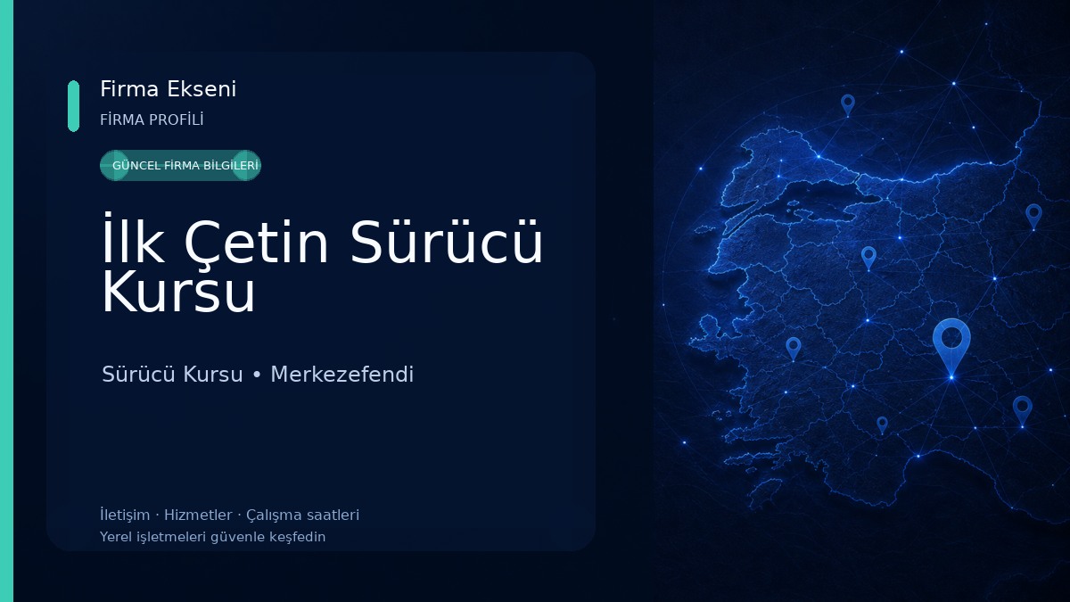 İlk Çetin Sürücü Kursu