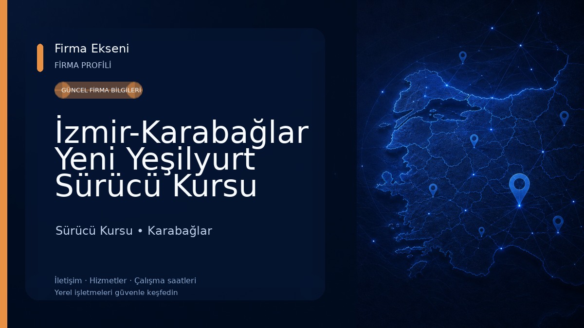 İzmir-Karabağlar Yeni Yeşilyurt Sürücü Kursu Sürücü Kursu