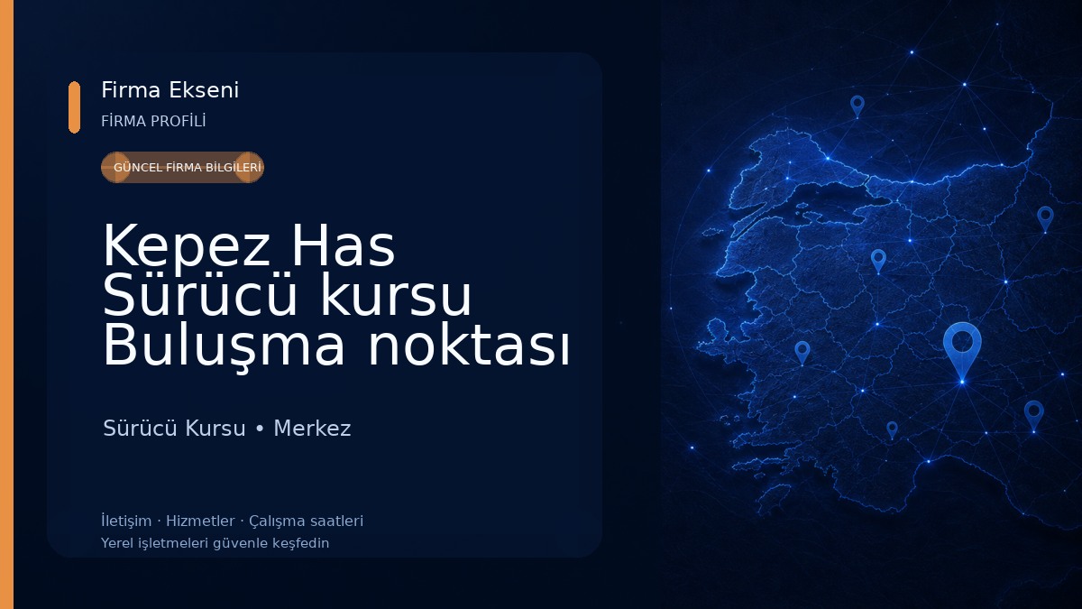 Kepez Has Sürücü kursu Buluşma noktası