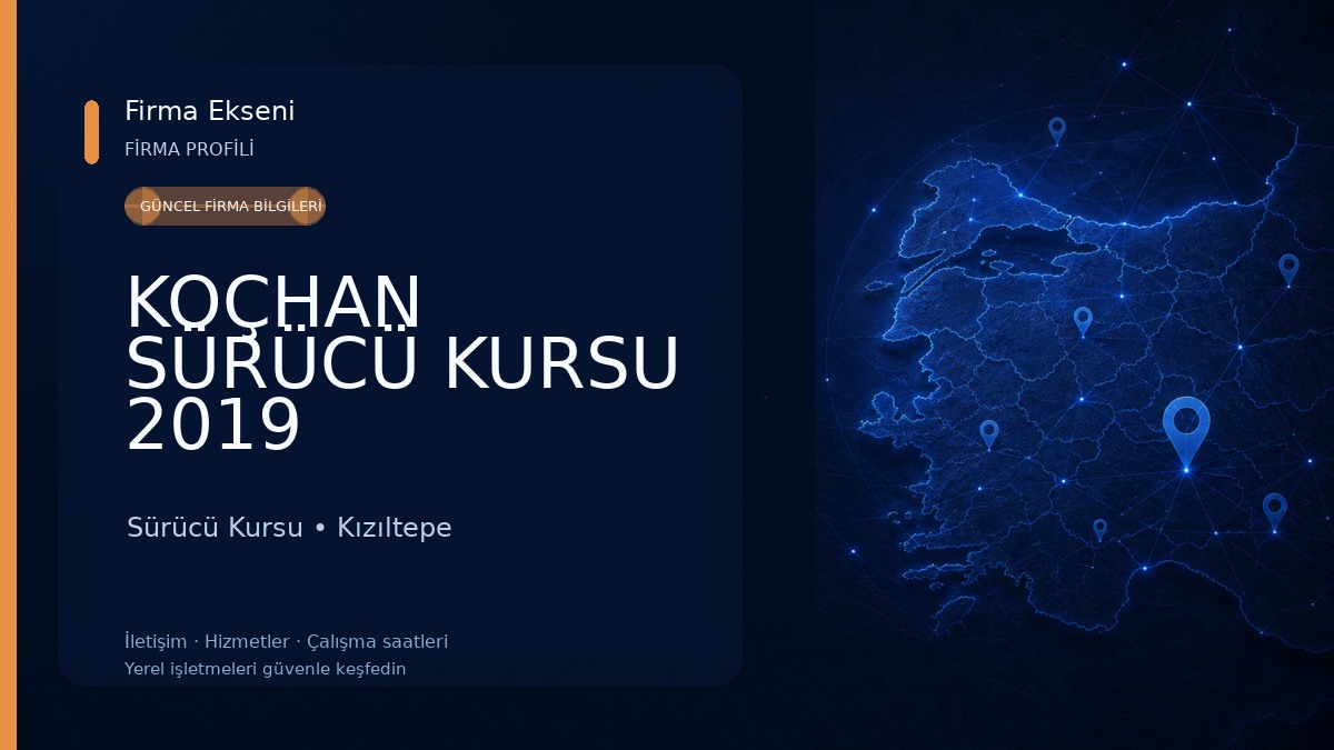 KOÇHAN SÜRÜCÜ KURSU 2019