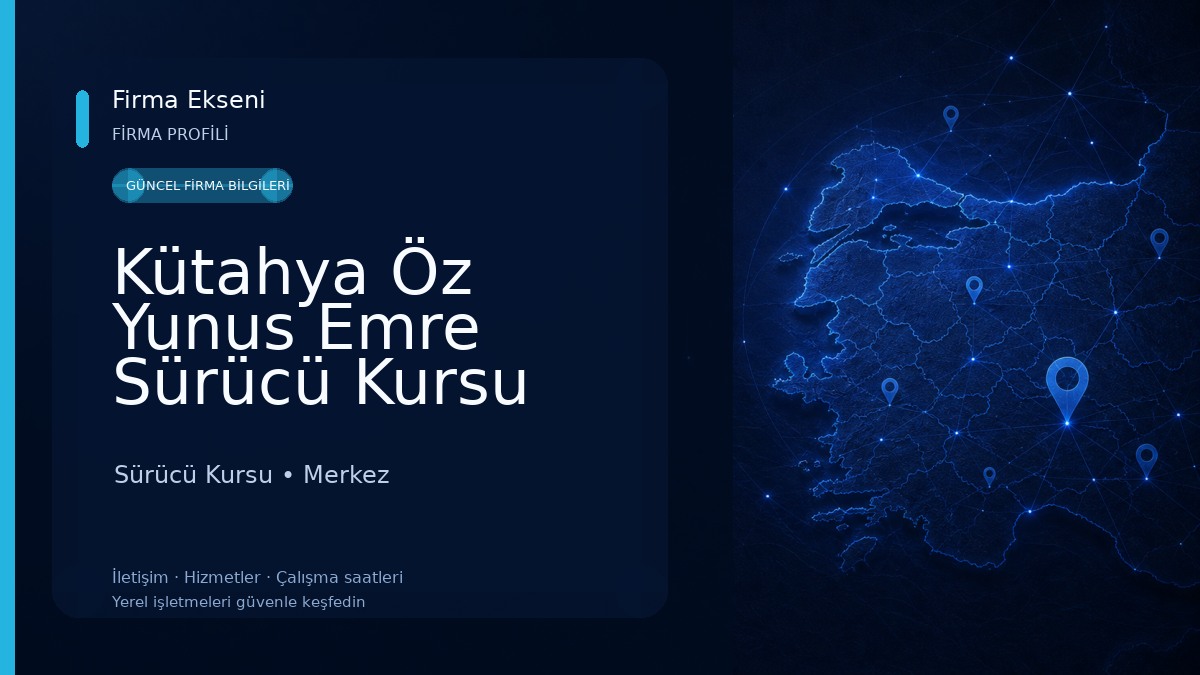 Kütahya Öz Yunus Emre Sürücü Kursu Sürücü Kursu