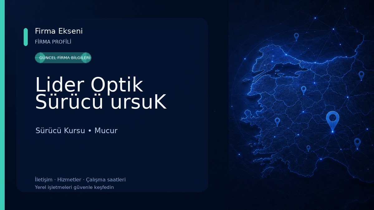 Lider Optik Sürücü ursuK Sürücü Kursu