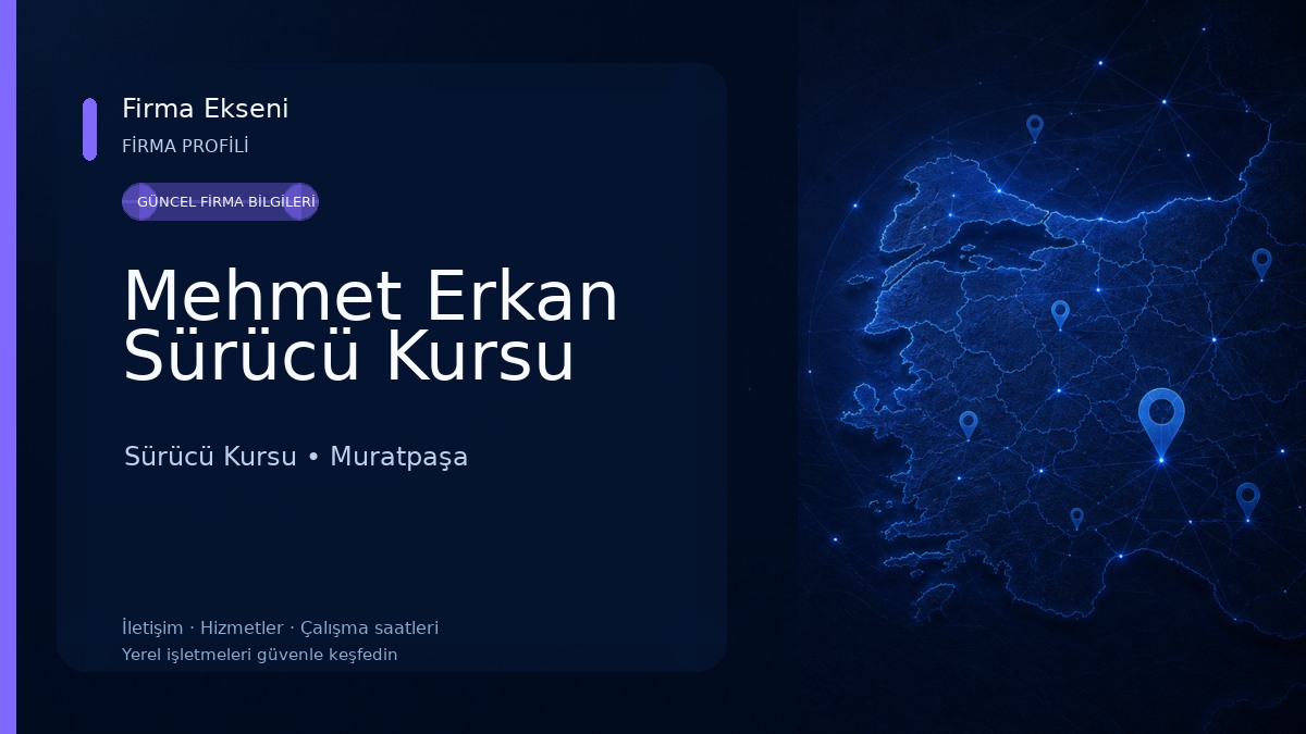 Mehmet Erkan Sürücü Kursu