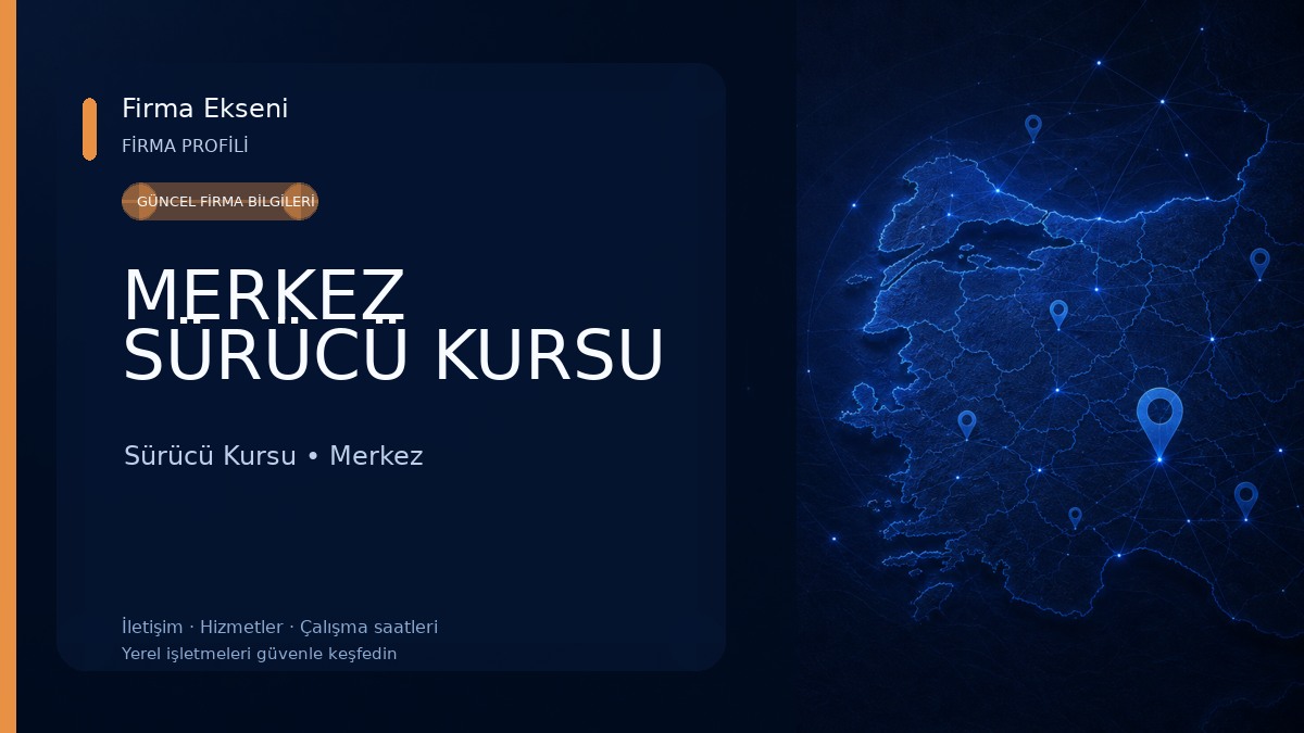 MERKEZ SÜRÜCÜ KURSU Sürücü Kursu