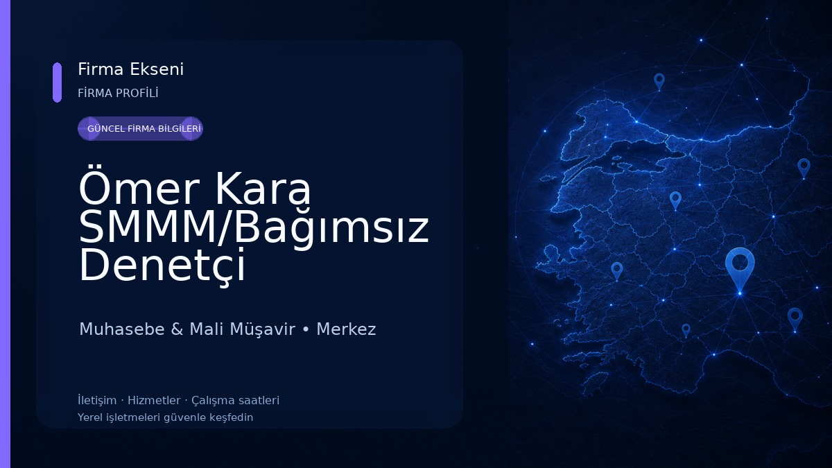 Ömer Kara SMMM/Bağımsız Denetçi Muhasebe & Mali Müşavir