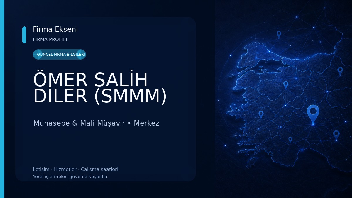 ÖMER SALİH DİLER (SMMM) Muhasebe & Mali Müşavir