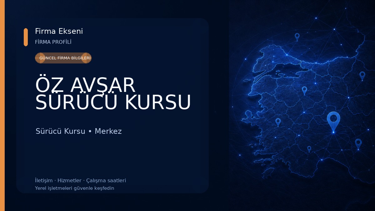 ÖZ AVŞAR SÜRÜCÜ KURSU 