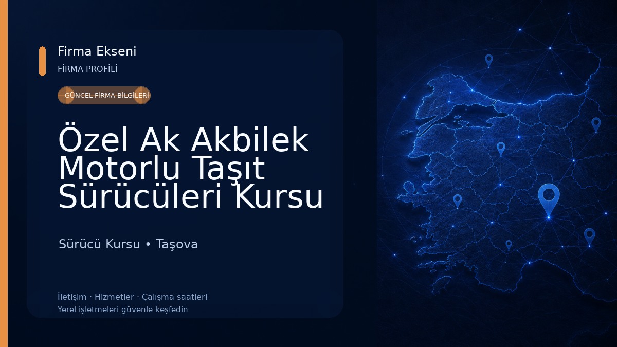 Özel Ak Akbilek Motorlu Taşıt Sürücüleri Kursu 