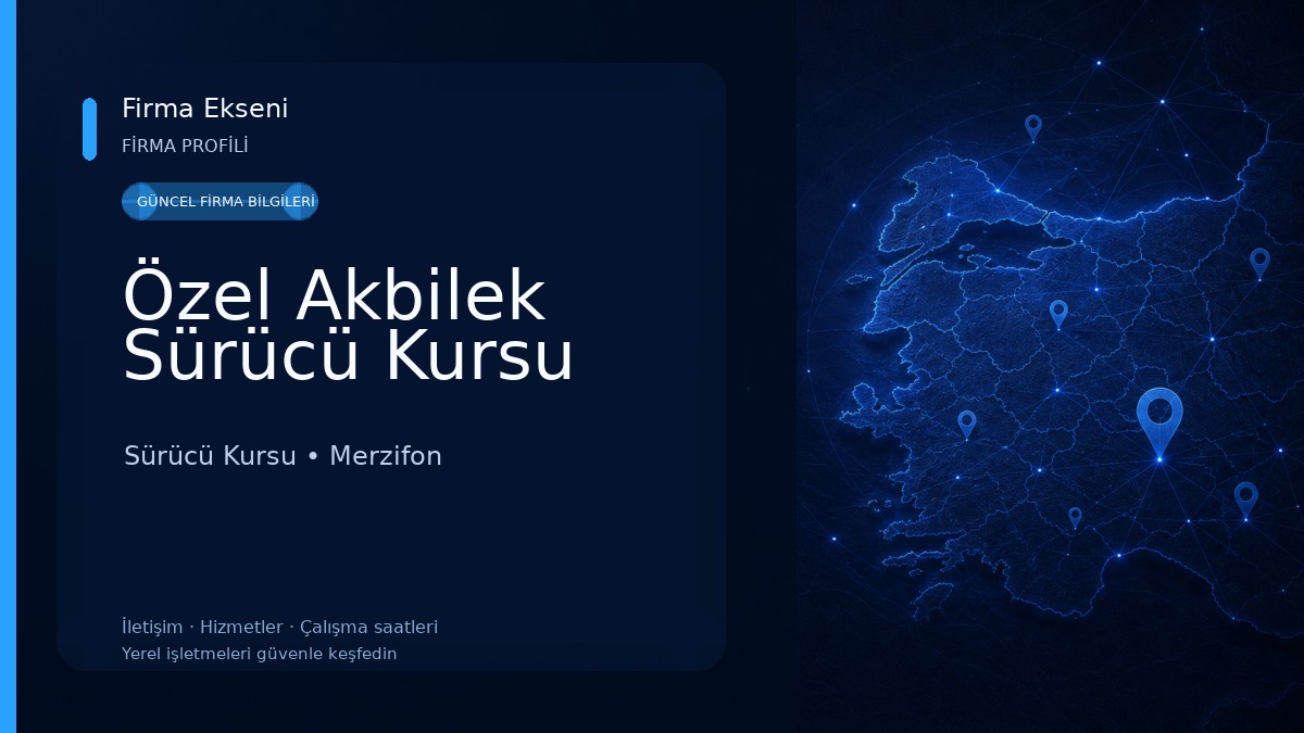 Özel Akbilek Sürücü Kursu Sürücü Kursu