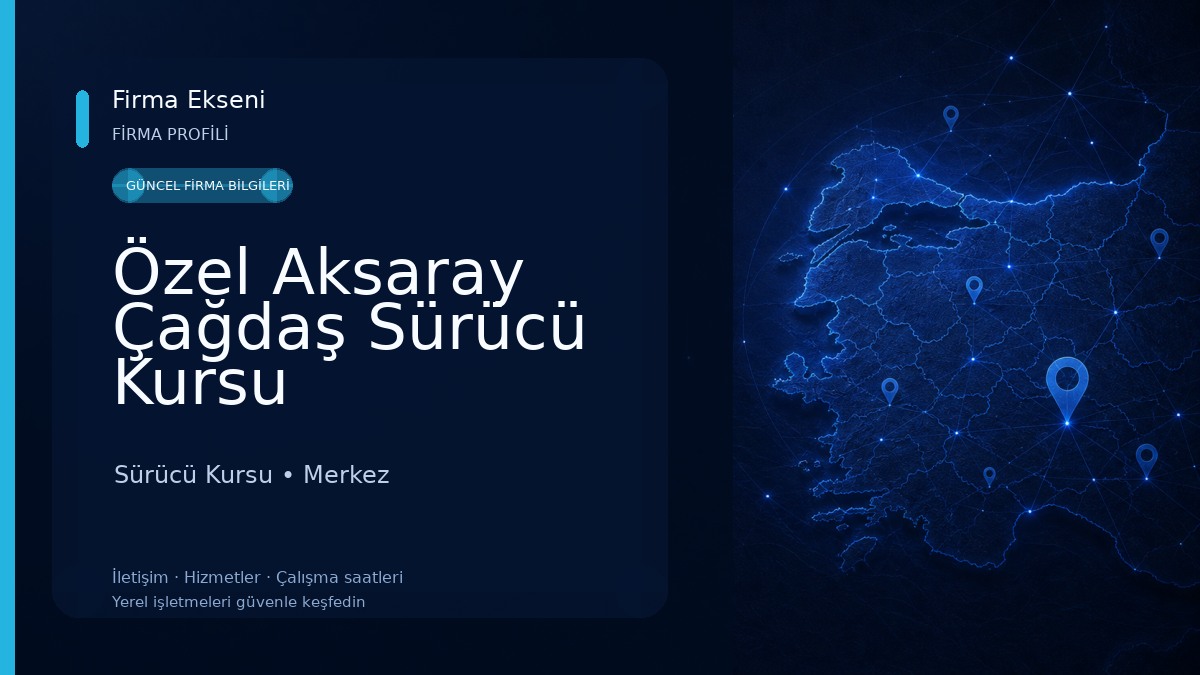 Özel Aksaray Çağdaş Sürücü Kursu