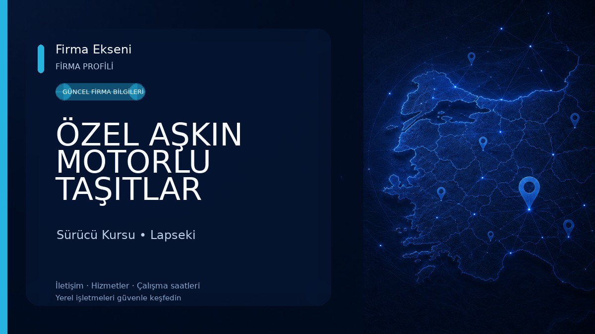 ÖZEL AŞKIN MOTORLU TAŞITLAR SÜRÜCÜ KURSU 